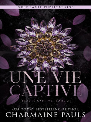 cover image of Une vie captive